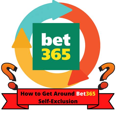 How to Get Around Bet365 Self.